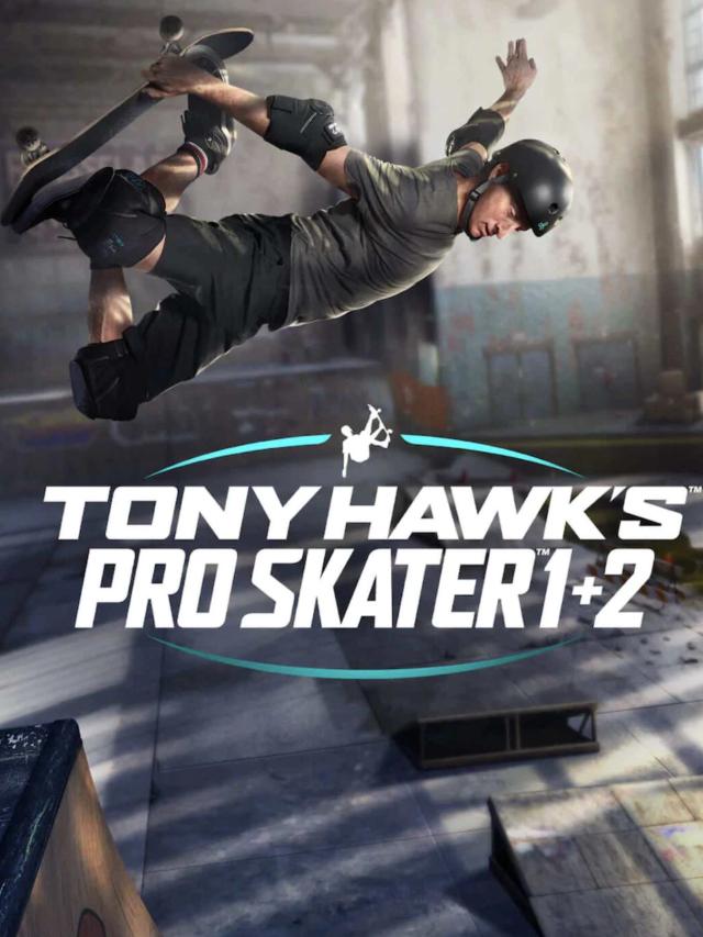 Tony Hawk's™ Pro Skater™ 1 + 2