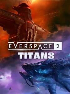 EVERSPACE 2 - Titans